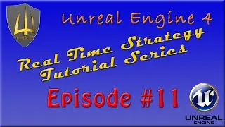 Unreal Engine 4: RTS :: Episode 11 - Building Placement