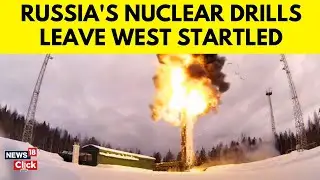 Russia Nuclear Drills | Russia Begins Nuclear Drills Amid Ukraine War Tensions | Ukraine War- N18G