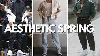 7 Aesthetic Outfit Trends For Guys (Spring 2023)