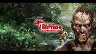 Dead Island: Riptide Definitive Edition - Mindless Zombie Bashing