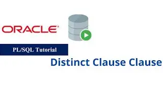 12. Distinct Clause in Oracle PL/SQL