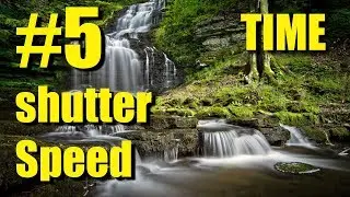 5# - Time - Shutter speed - Photography basics