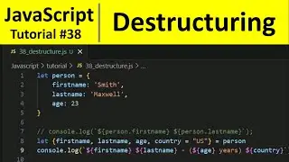 JavaScript Tutorial 38 - Destructuring in JavaScript | Programming For Beginners