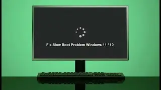 Windows 11 Slow Boot after update | 7 ways to Speed up Windows PC boot time | Fix Slow boot times