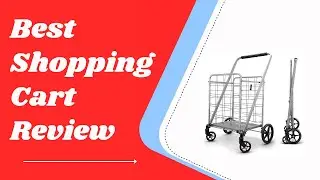 Best Shopping Cart Review