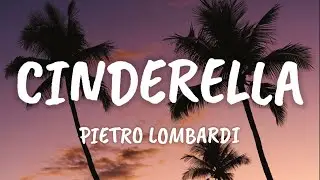 Pietro Lombardi - Cinderella (Lyrics)