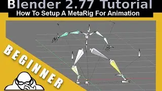 How to setup a metarig  armature for animation in Blender 2 .77