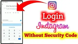 How To Login Instagram Without Security Code | Instagram Enter Your Security Code Problem Fix 2021