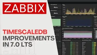 TimescaleDB Is Even Better In ZABBIX 7.0