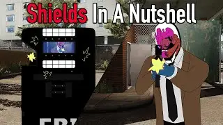 Payday 2 - Shields In A Nutshell