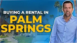 Airbnb has been banned! Should You Buy A Rental Property In Palm Springs In 2025?