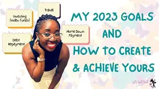 My 2023 savings goals and how to create yours