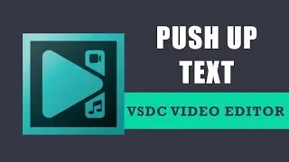 VSDC Tutorial: Push Up Text Animation