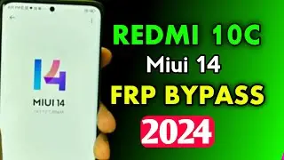 All Xiaomi Miui 14 Frp Bypass Without Pc Redmi 10c Miui 14 Frp Bypass Redmi 10c Frp Bypass 4K Video