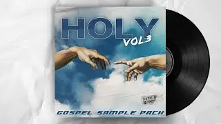 FREE VINTAGE SAMPLE PACK 2020 "HOLY VOL.3" ( Gospel, Vocal, Choir, Kanye West style )