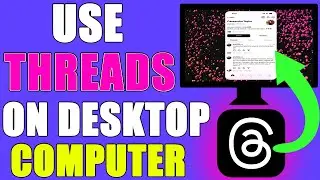 How To Use Instagram Threads On Desktop Computer