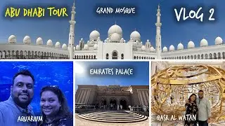 Abu Dhabi Best Places to Visit, Grand Mosque, National Aquarium, Emirates Palace, Qasr Al Watan