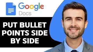 How to Put Bullet Points Side by Side in Google Docs in 2024 | Google Docs Tutorial