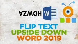 How to Flip Text Upside Down in Word 2019