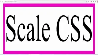 CSS scale(), scaleX() & scaleY()  functions of the transform property