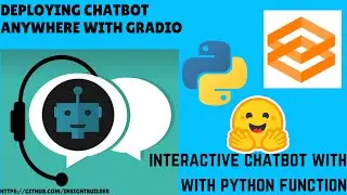 Deploying Chatbot Anywhere With Gradio: Interactive Chatbot With Python Functions & Transformers