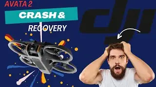 Avata 2 Crash & Recovery