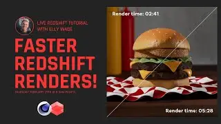 Faster Redshift Renders with Elly Wade