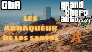 Les arnaqueurs de Los Santos (GTARP) #1