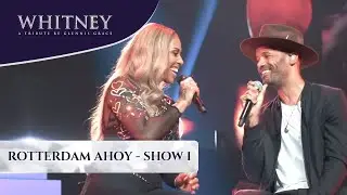WHITNEY - a tribute by Glennis Grace (Rotterdam Ahoy - show 1)