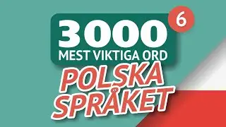 🎧  POLSKA ORD – DEL #6 - 300 viktigaste orden 🔔