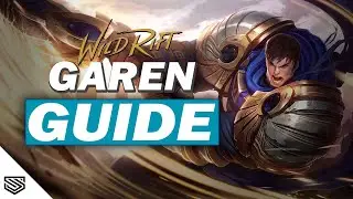 THE ULTIMATE GAREN GUIDE -  BUILD, ABILITIES, TIPS & TRICKS and MORE! - Wild Rift Guides