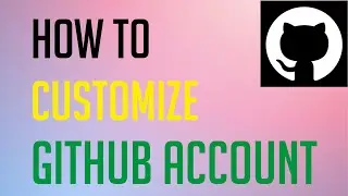 How to customize Your Github Profile | Improve Your Github profiles | GitHub Profile Readme