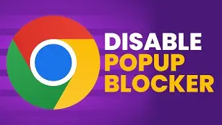 How To Disable Google Chrome Pop Up Blocker (SIMPLE!)