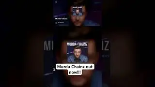 Murda Chainz !! 