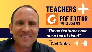 PDFs and eSign Have Saved Me Time | Teachers Using PDF Editors