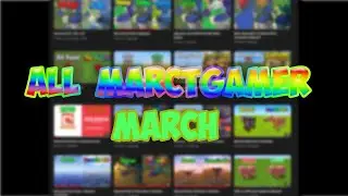 All Video MarcTGamer Video March