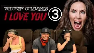 WHITNEY CUMMINGS: I Love You (2014) Part 3/5 - Reaction!