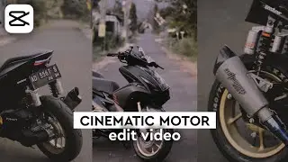 Cara Edit Video Cinematic Motor Di Android - Capcut Tutorial