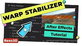 Warp Stabilizer - شرح إزالة الاهتزاز في الفيديو في افتر افكت |Rees3D.com