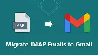 How to Migrate Emails from IMAP to Gmail | Updated 2023 Tutorial | Advik Software