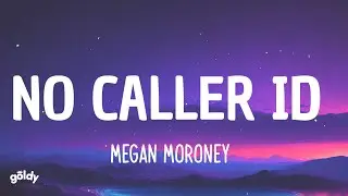 Megan Moroney - No Caller ID (Lyrics)