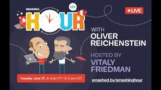 Smashing Hour with Oliver Reichenstein — June 2023