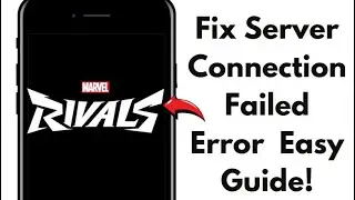 HOW TO FIX SERVER CONNECTION FAILED ERROR IN MARVEL RIVALS 2025! FULL TROUBLESHOOTING GUIDE!