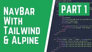 Building a Responsive Navbar with TailwindCSS & Alpine.js [TUTORIAL]