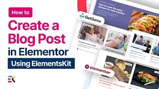 How to Create a Blog Post in Elementor Using Ai ➡️ ElementsKit x GetGenie Ai