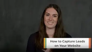 How to Capture Leads on Your Website