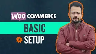 Woocommerce Basic Setup Tutorial | Must Have Settings For Every eCommerce Website