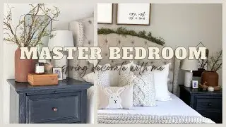 Master Bedroom | Spring Decorate with me