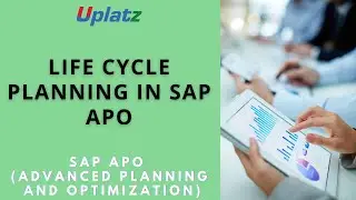 Life Cycle Planning in SAP APO | SAP APO (Advanced Planning and Optimization) Training | Uplatz