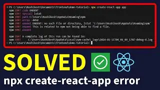 Solved: How to Fix npx create react app not working error (Easy Method)